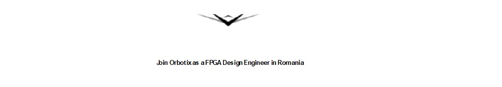 Join Orbotix as a FPGA Design Engineer in Romania